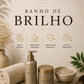 Banho de Brilho 25 A 40€